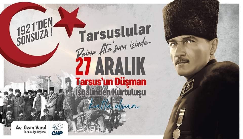 OZAN VARAL: “TARSUS’UN 101 YIL ÖNCE VERDİĞİ DİRENİŞ MÜCADELESİ YOLUMUZU AYDINLATMAYA DEVAM ETMEKTEDİR!”