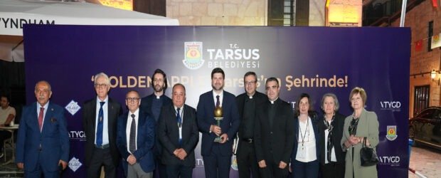 GOLDEN APPLE TARSUS’A VERİLDİ: KADİM ŞEHRE ULUSLARARASI ONUR